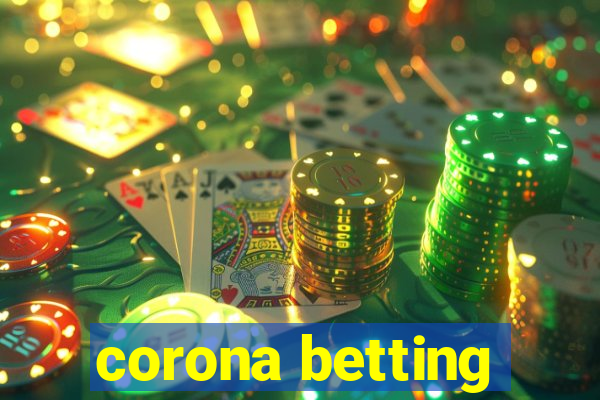 corona betting