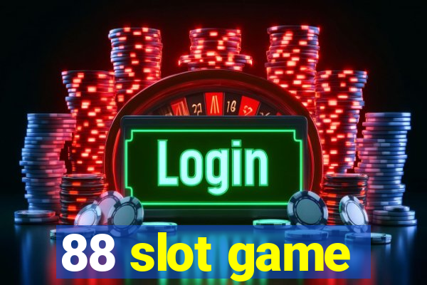 88 slot game