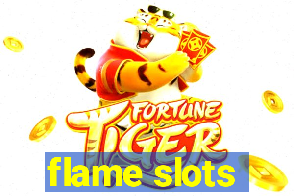 flame slots