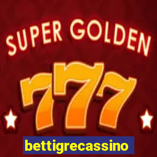 bettigrecassino