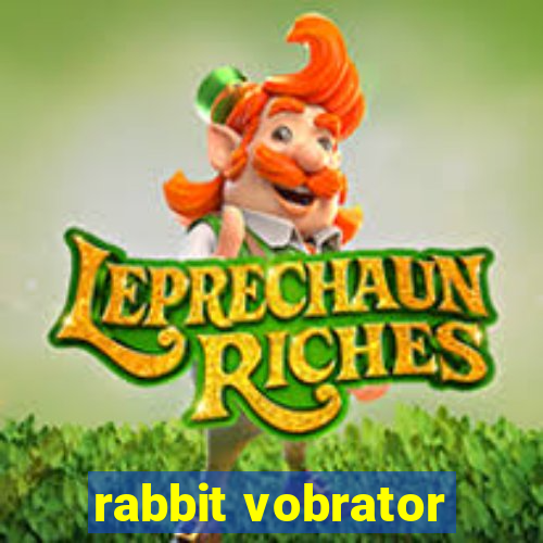 rabbit vobrator