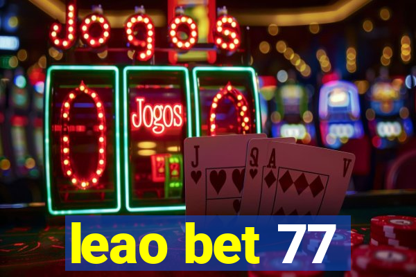 leao bet 77