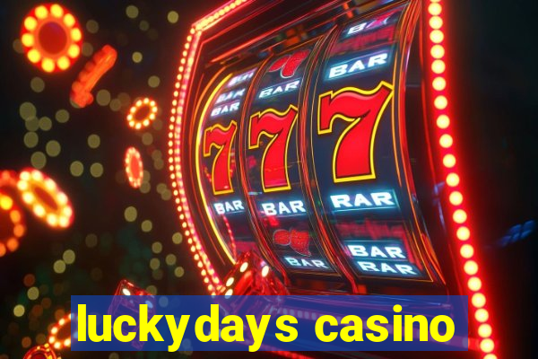 luckydays casino