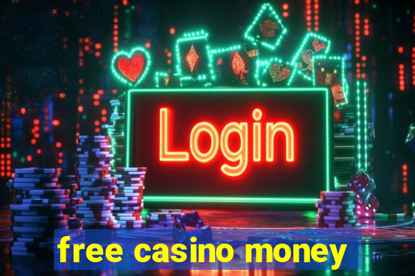 free casino money