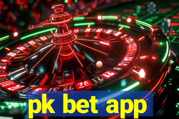 pk bet app