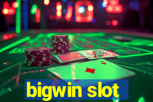 bigwin slot