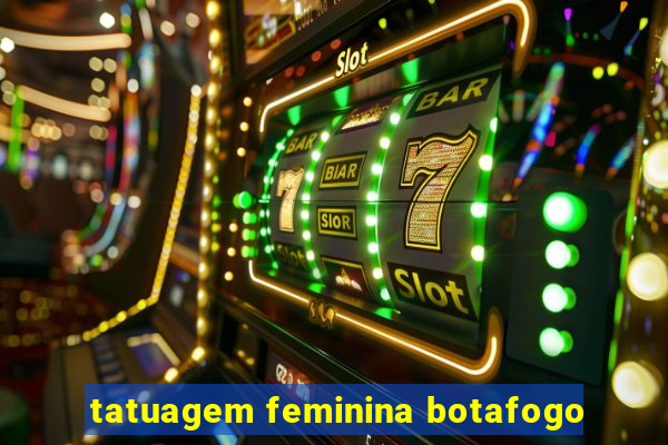 tatuagem feminina botafogo