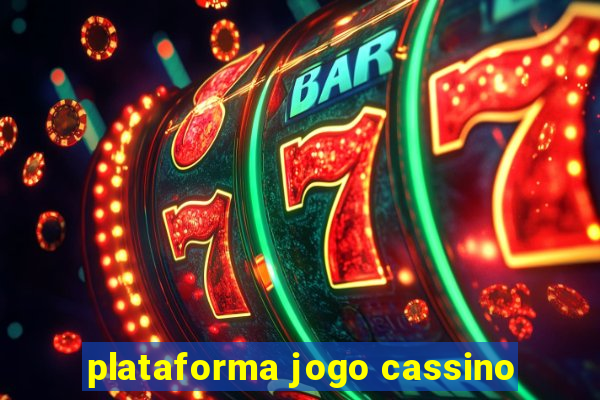 plataforma jogo cassino