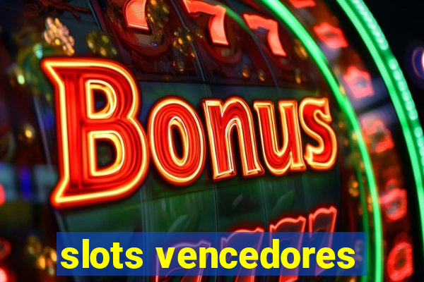 slots vencedores