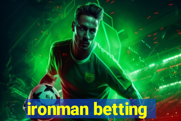 ironman betting