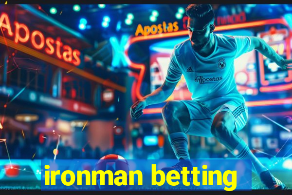 ironman betting