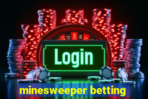 minesweeper betting