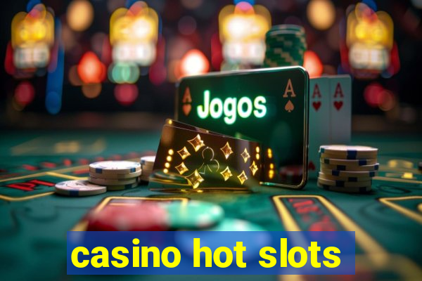 casino hot slots