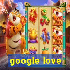 google love