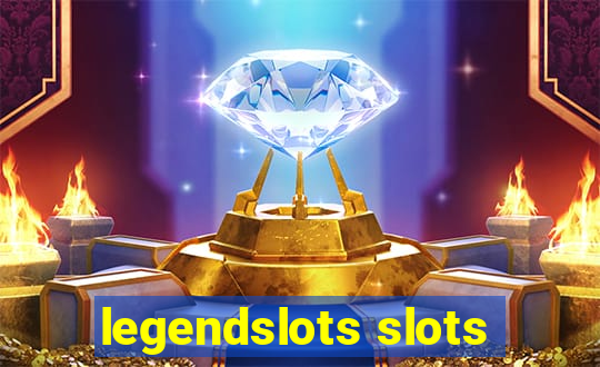 legendslots slots