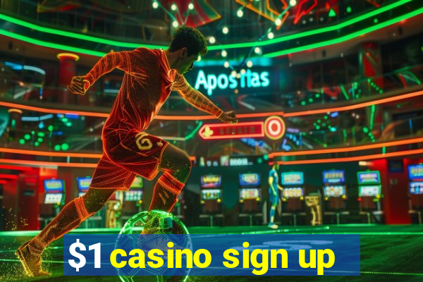 $1 casino sign up