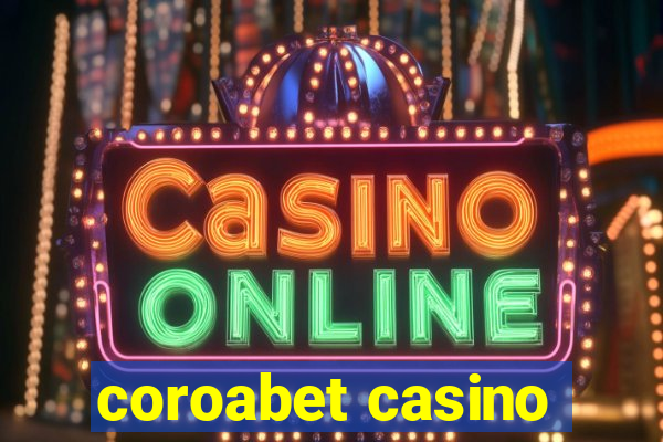 coroabet casino