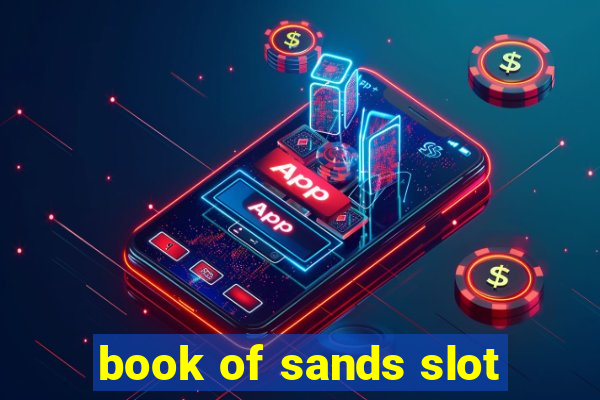 book of sands slot