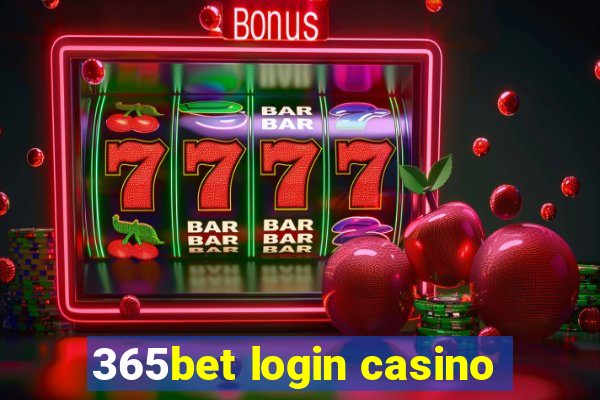 365bet login casino