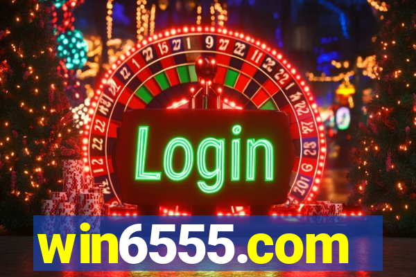 win6555.com