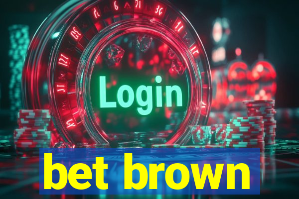 bet brown