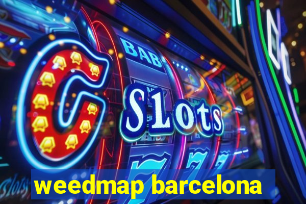 weedmap barcelona