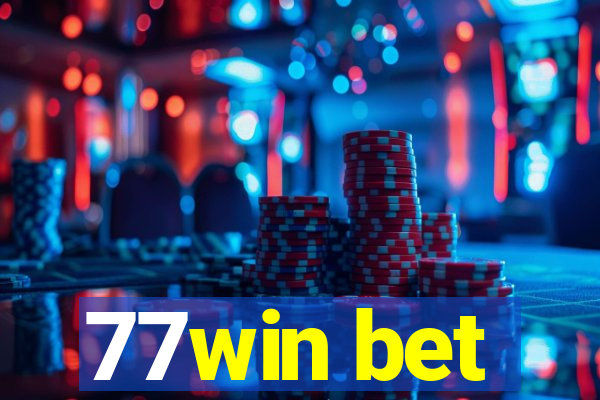 77win bet