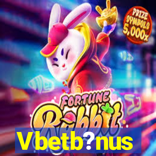 Vbetb?nus