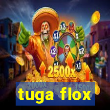 tuga flox