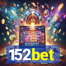 152bet