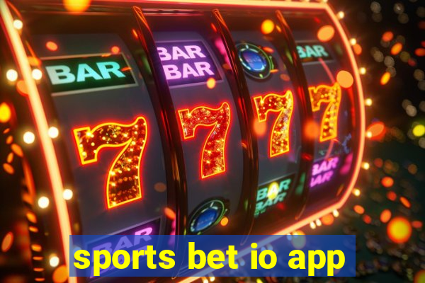 sports bet io app