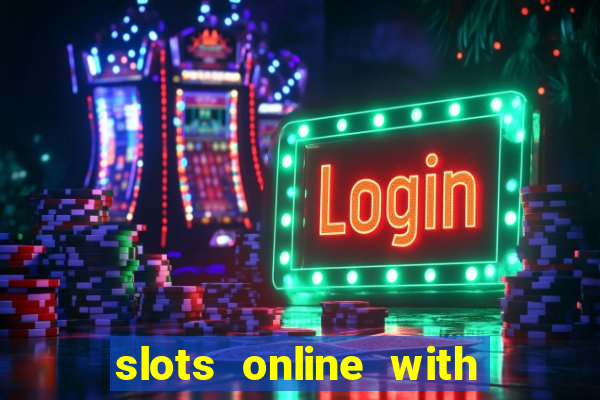 slots online with real money