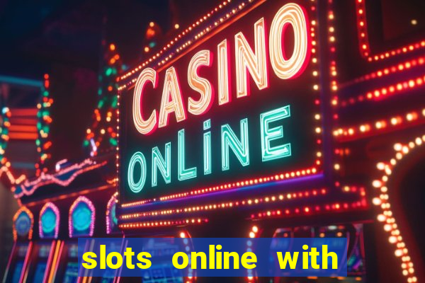 slots online with real money