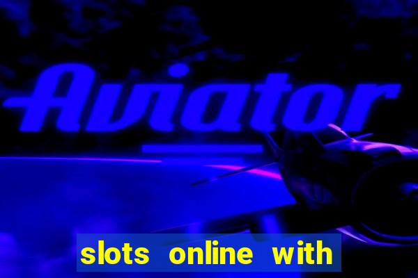 slots online with real money