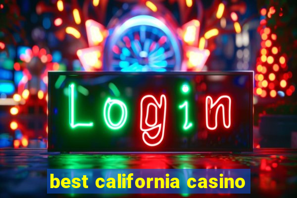 best california casino