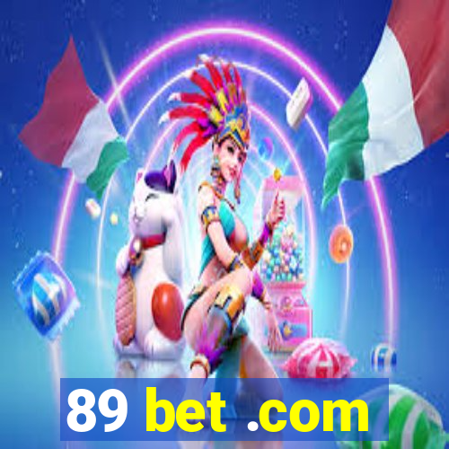 89 bet .com