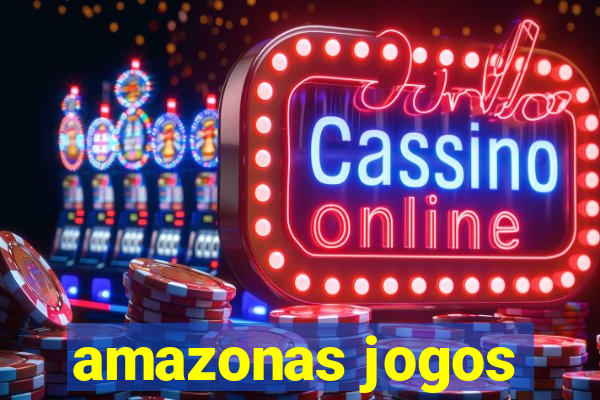 amazonas jogos