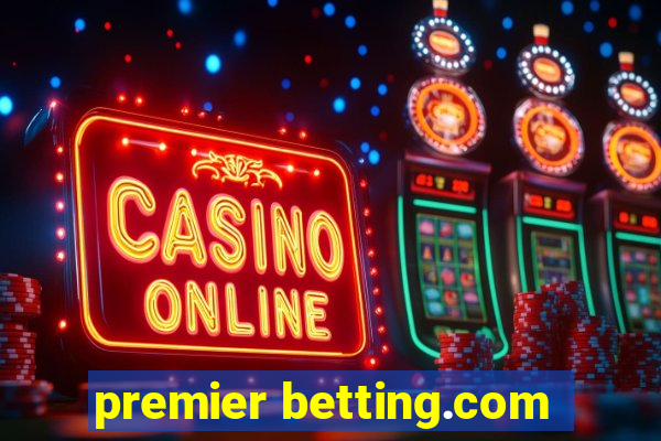 premier betting.com