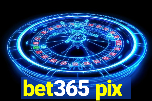 bet365 pix