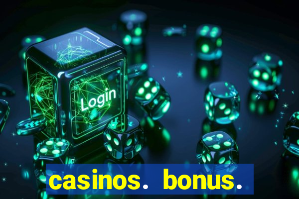 casinos. bonus. sem. deposito.