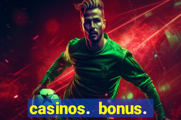 casinos. bonus. sem. deposito.