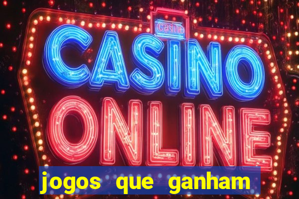 jogos que ganham dinheiro sem depositar