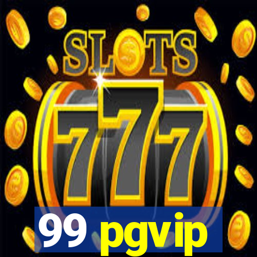 99 pgvip