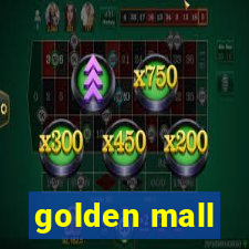 golden mall