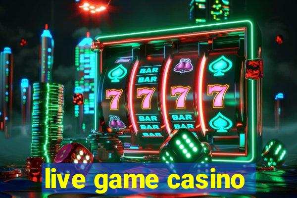 live game casino