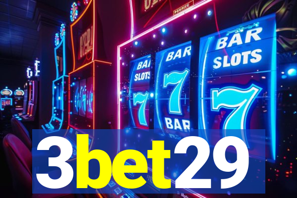 3bet29