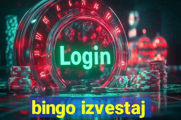 bingo izvestaj