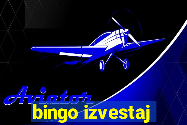 bingo izvestaj