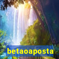 betaoaposta