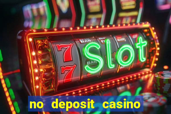 no deposit casino free spins